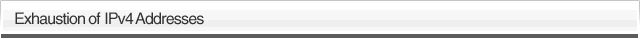 about IPv4 Address Exhaustion